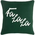 Cantate Fa La La Holiday Dark Green Feather Down Or Poly Filled Throw Pillow 18 Inch