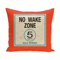 No Wake 20 Inch Word Print Outdoor Pillow