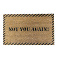 Rubber Cal Not You Again Coir Outdoor Door Mat