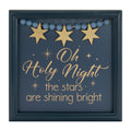 O Holy Night Star Quote Plaque 7.75 Sq