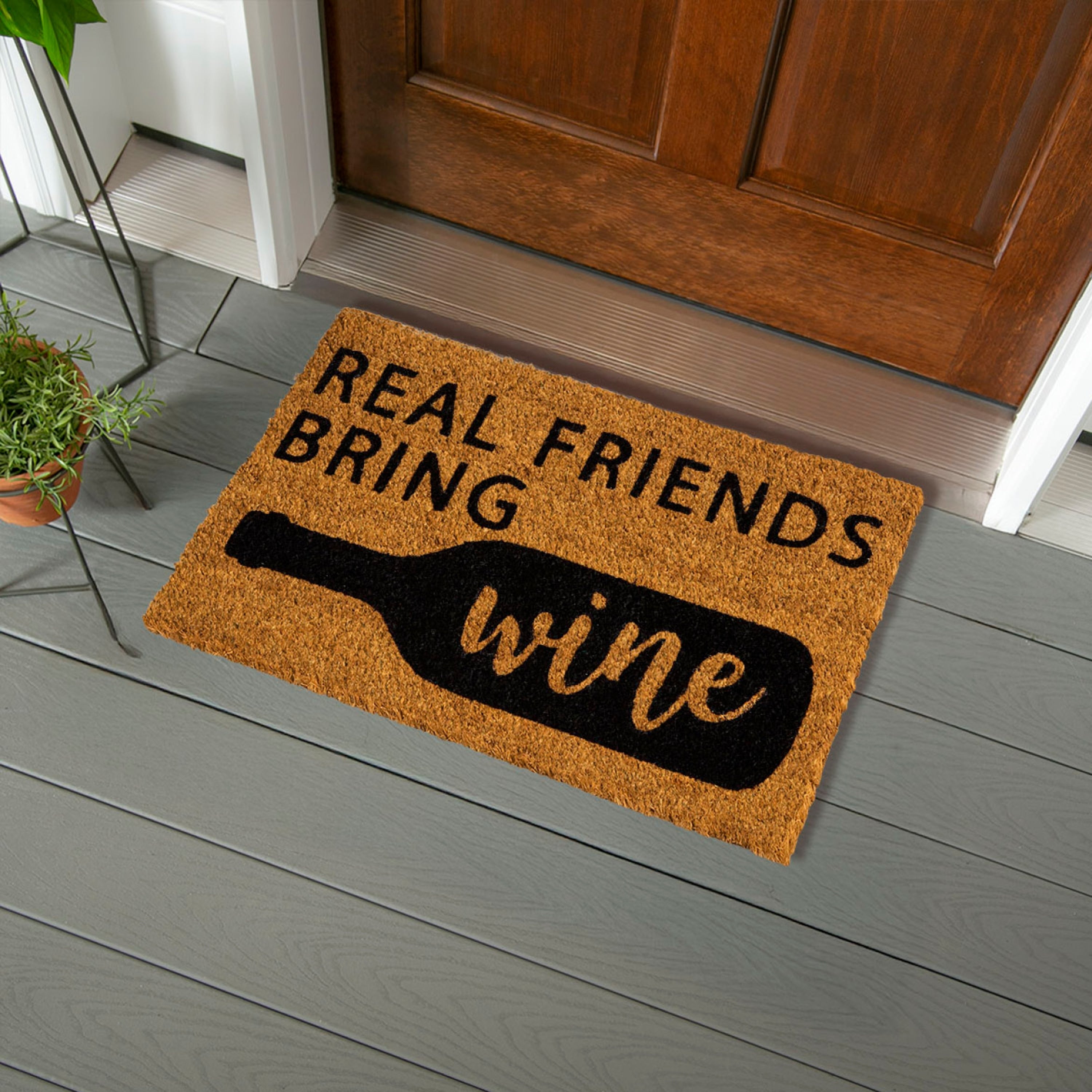 Real Friends Bring Wine Coir Door Mat 28 X 16 28 X 16